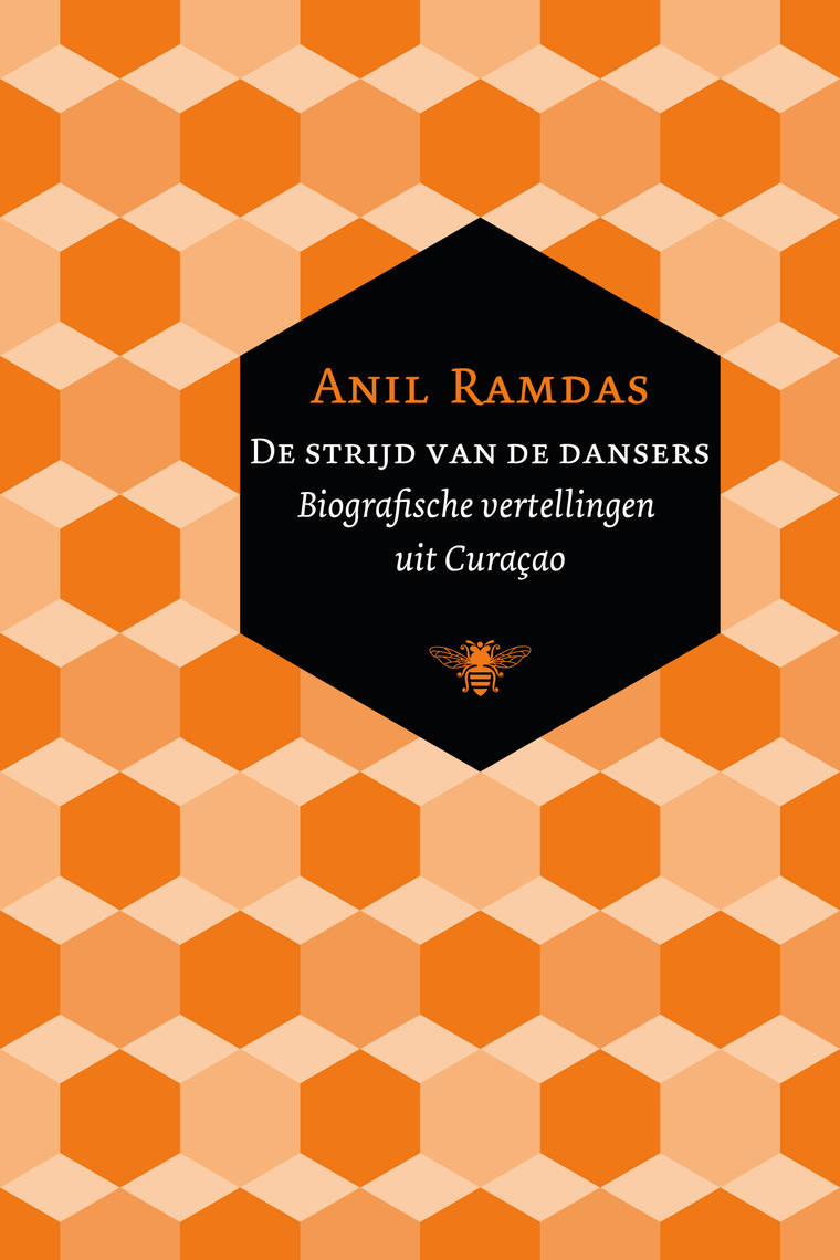 De strijd van de dansers - Anil Ramdas - De Bezige Bij