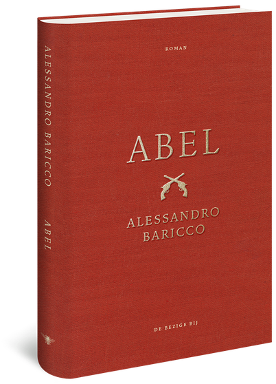 Abel - Alessandro Baricco - De Bezige Bij