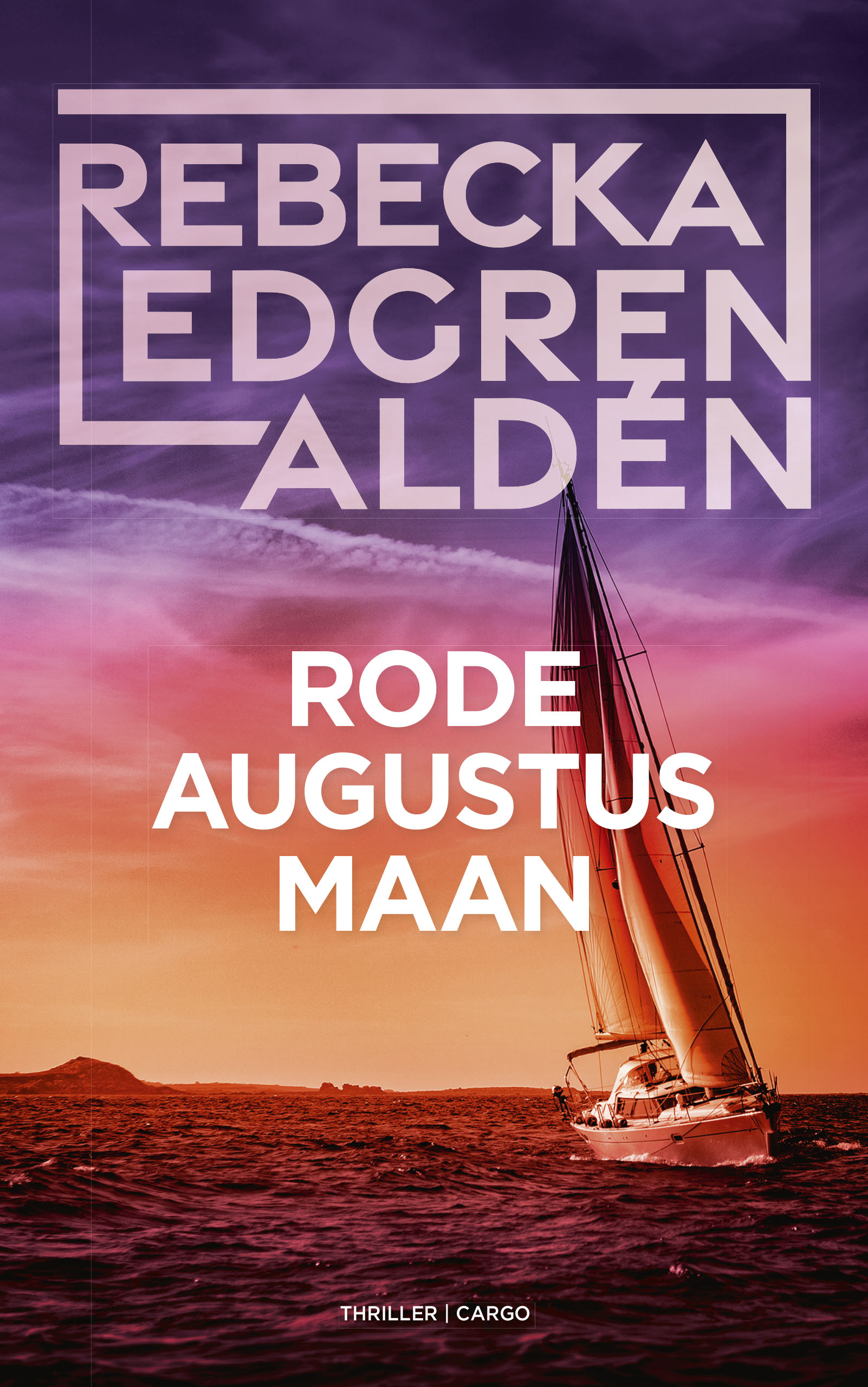 Edgren Rode augustusmaan - Rebecka Edgren Aldén - Cargo