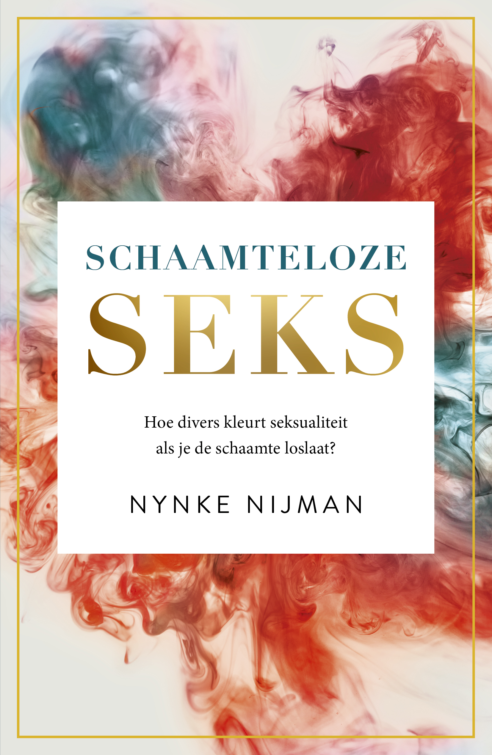 Schaamteloze seks - Nynke Nijman