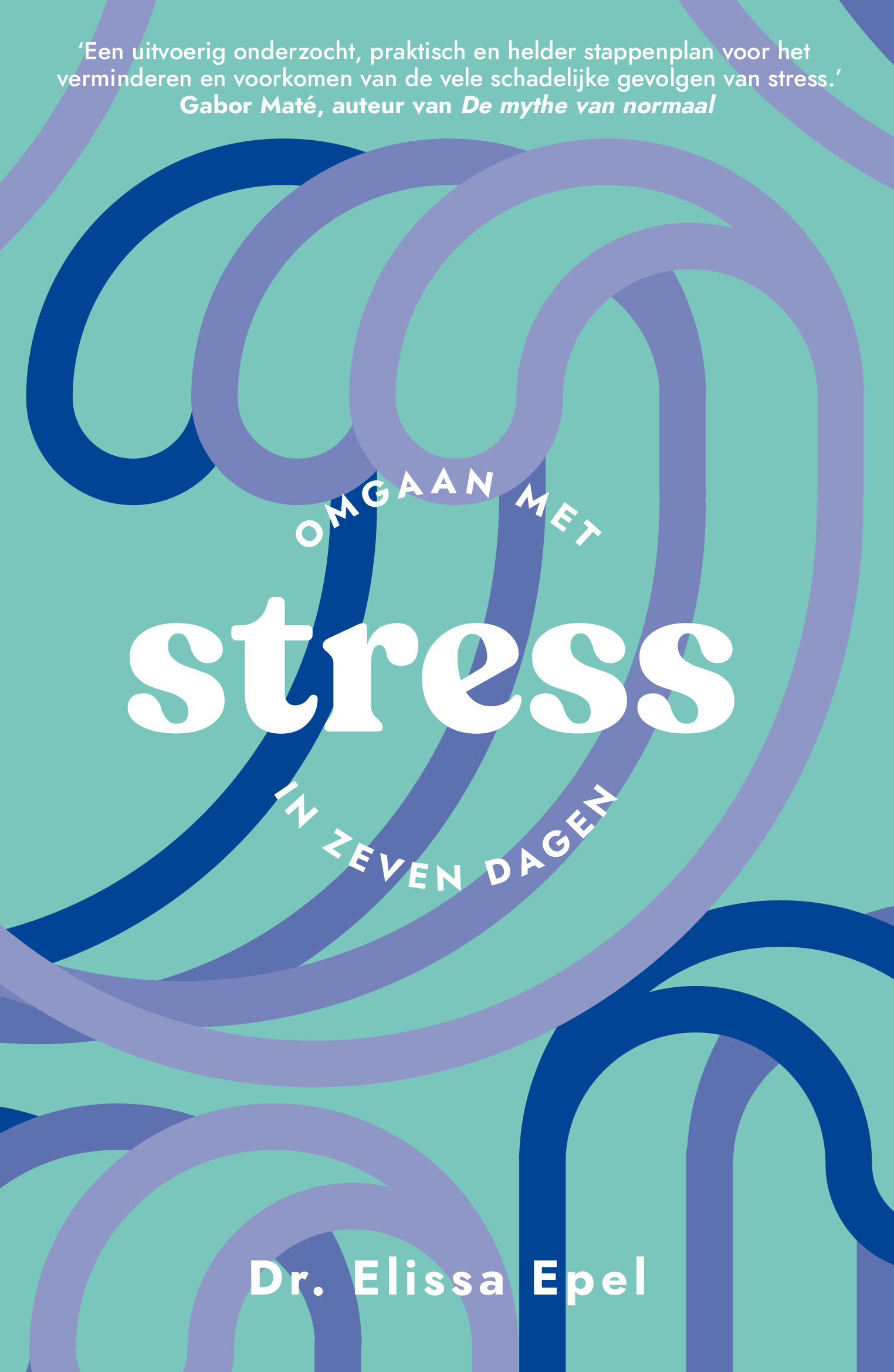Stress - Elissa Epel - A.W. Bruna Uitgevers