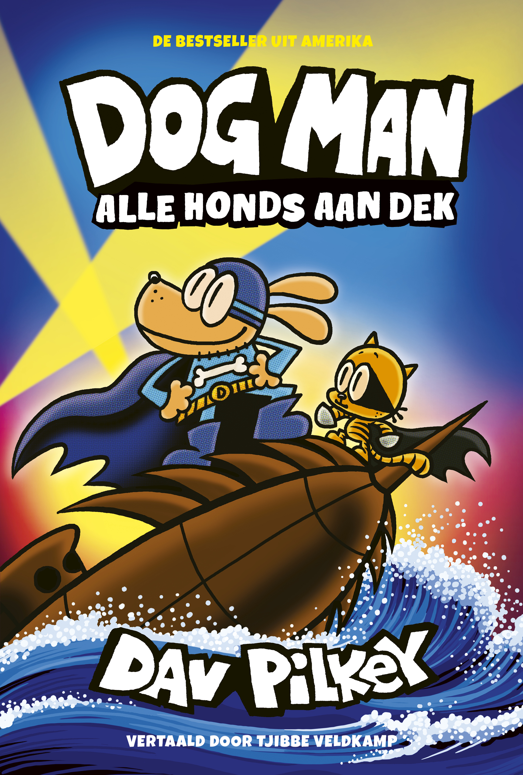 Dog Man 11 - Dog Man: Alle honds aan dek - Dav Pilkey