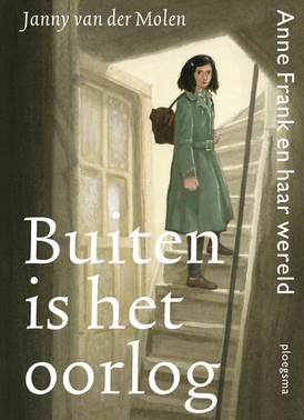 Buiten Is Het Oorlog - Janny Van Der Molen - Kinderboeken.nl