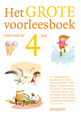 Het Grote Voorleesboek Voor Rond De 4 Jaar - Diverse Auteurs ...