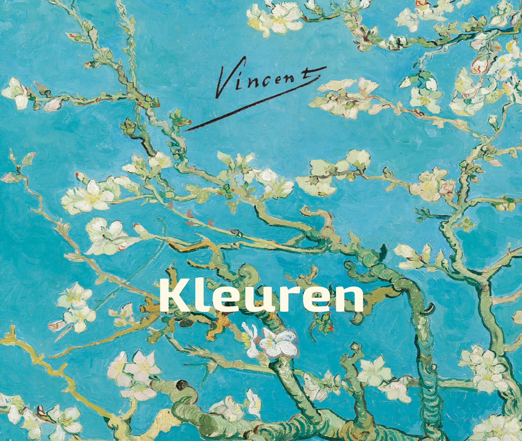 Vincent – Kleuren - Vincent van Gogh